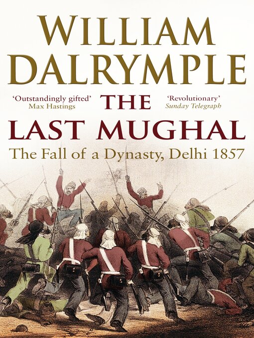 Title details for The Last Mughal by William Dalrymple - Wait list